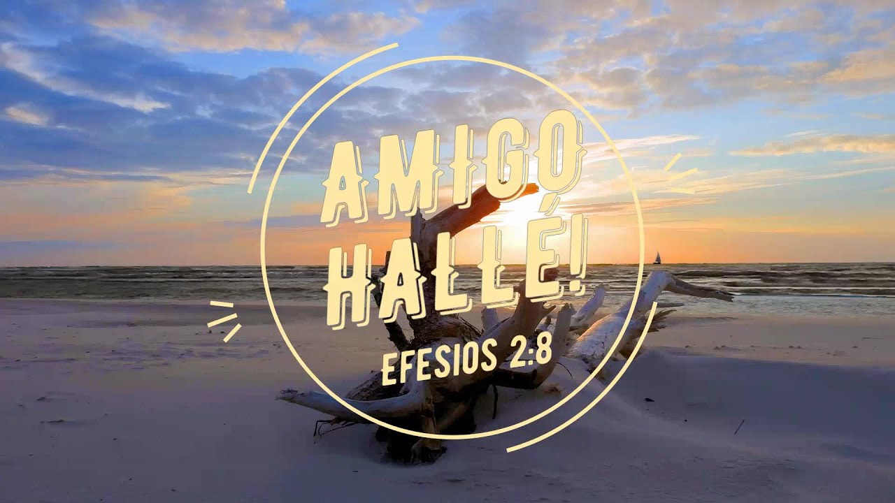 AMIGO HALLE - HIMNO - SAVED! SAVED!